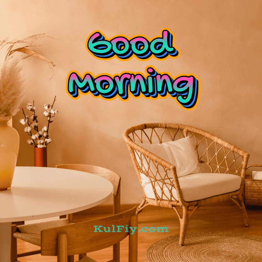 Beautiful table and chair good morning images