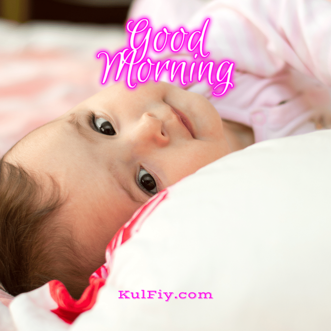 Cute baby good morning images