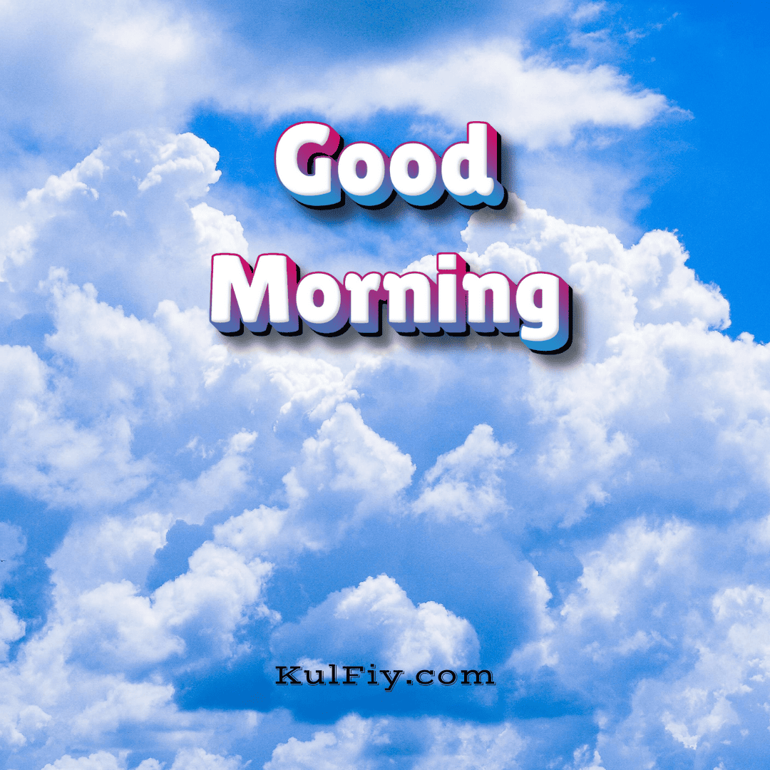 Good morning images with cloud background