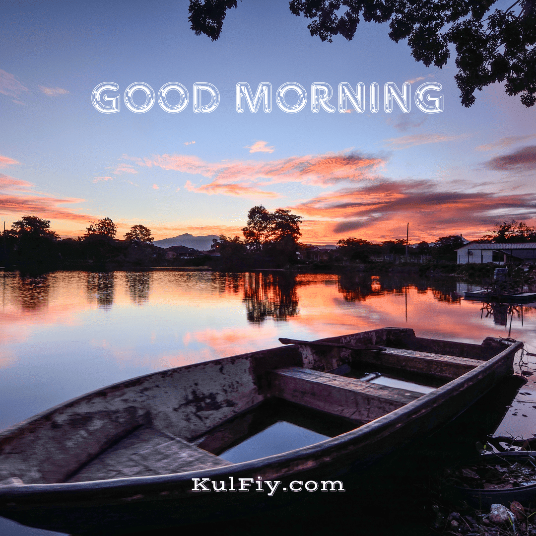 Good morning images with nature and boat