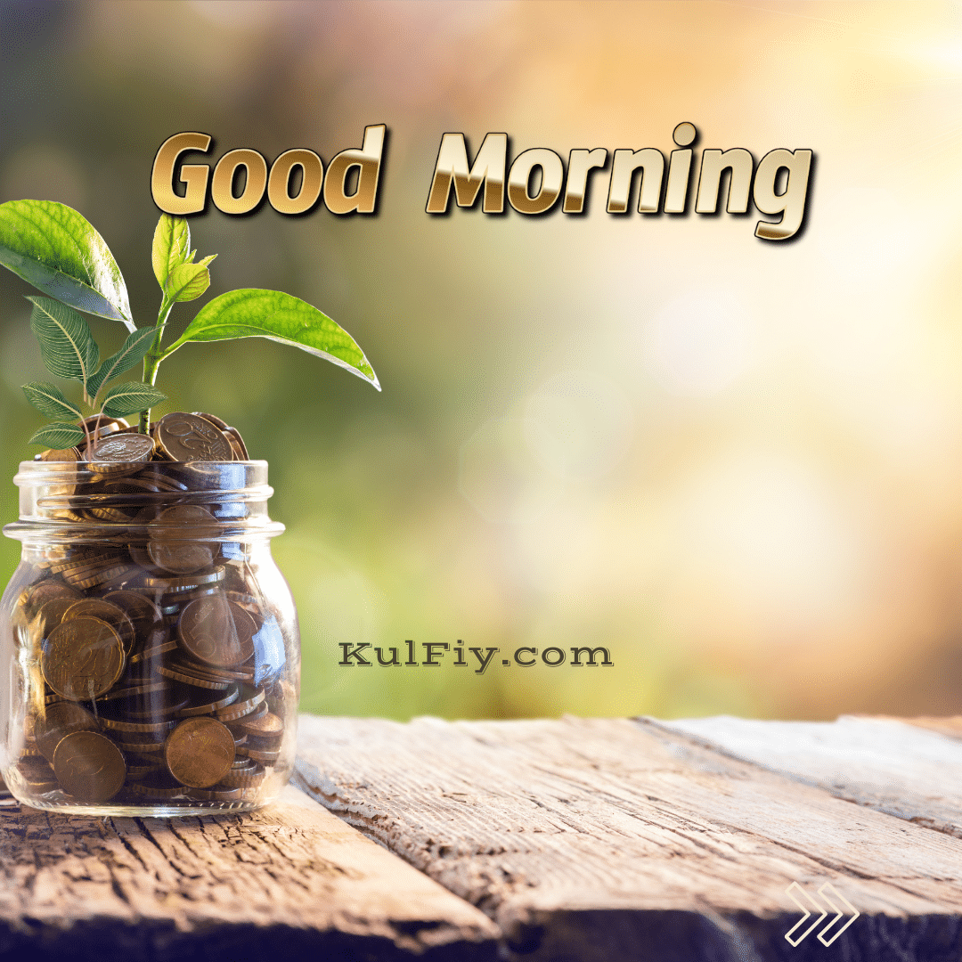 Green leaves and coin good morning image