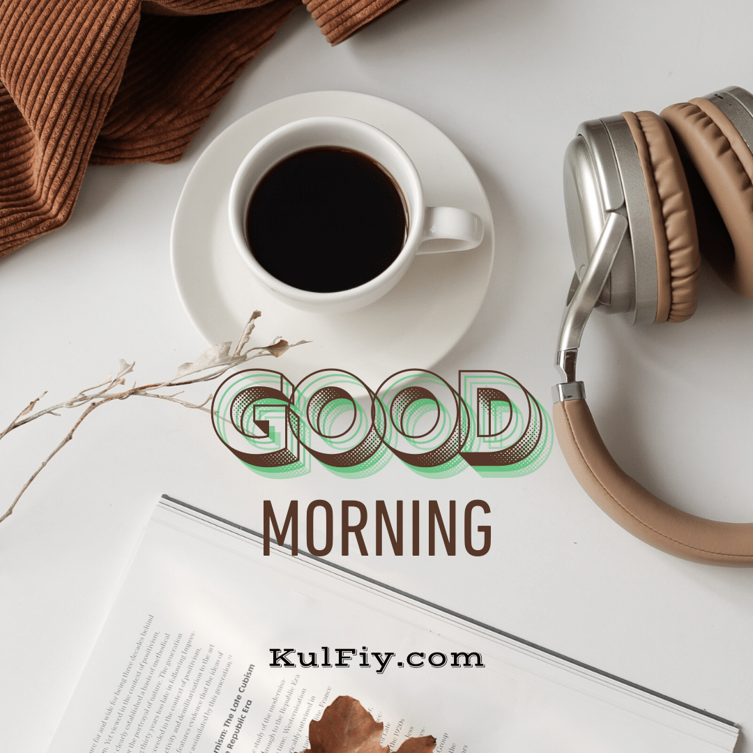 Morning coffee good morning images
