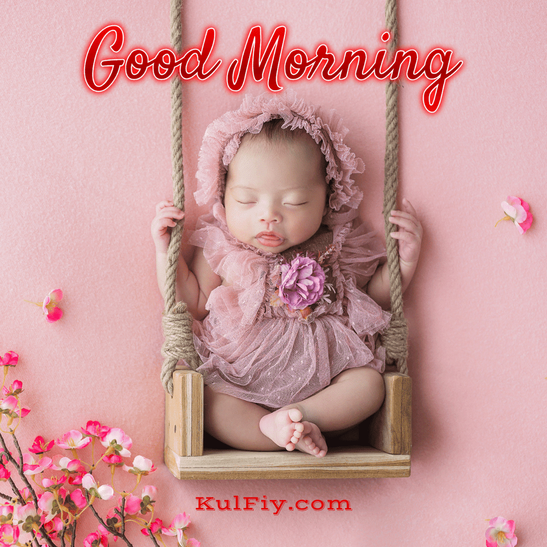 New born baby good morning images