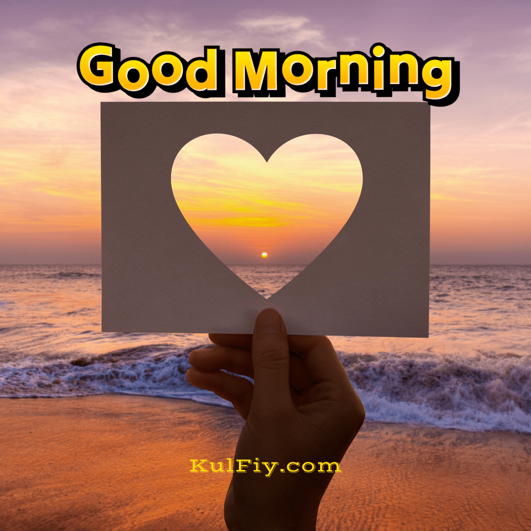 Sunrise good morning images with heart
