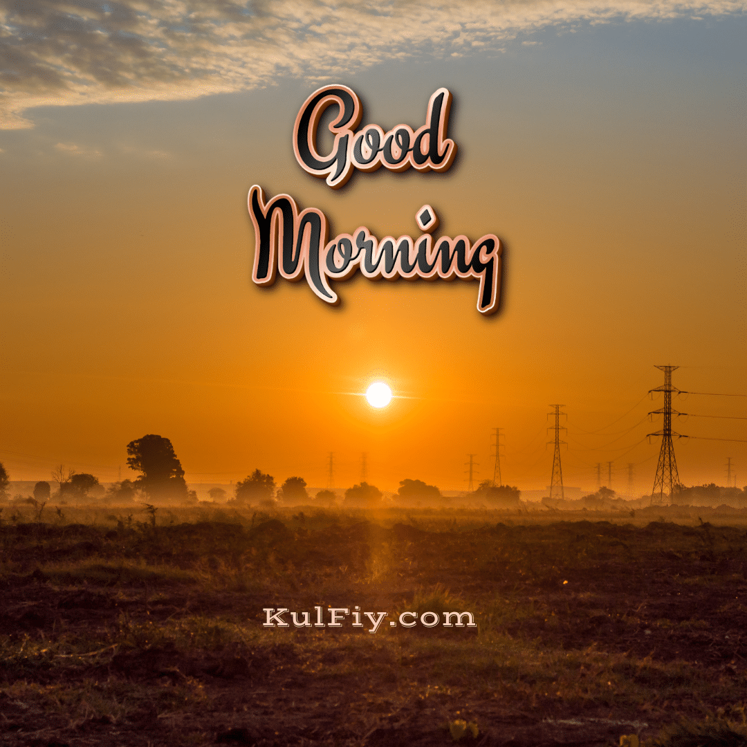 Sunrise sunrise good morning images with nature