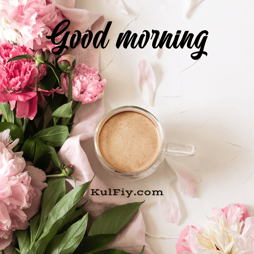 Flower and cup good morning image