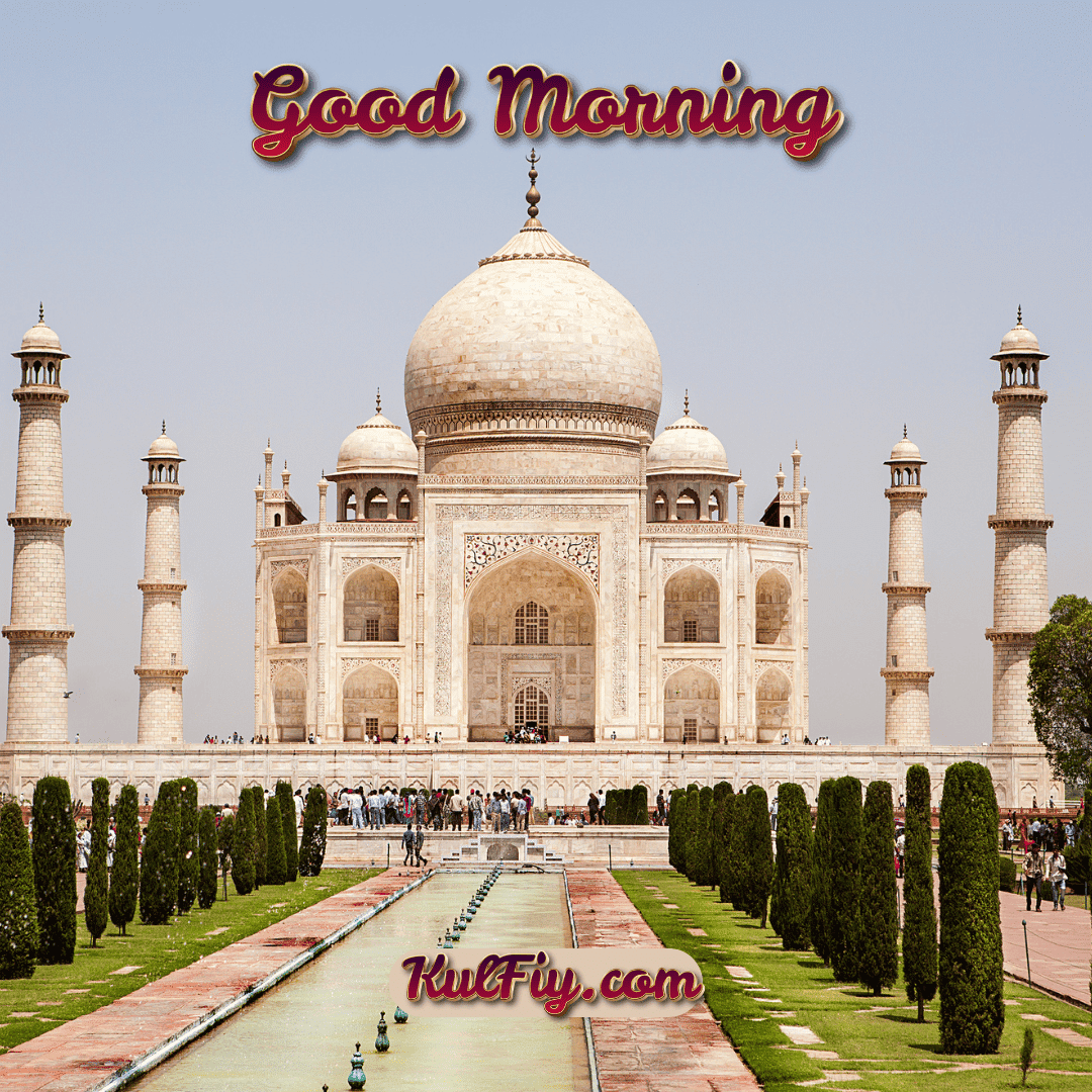 Good Morning image with Taj Mahal in background